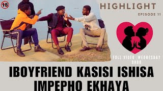 iboyfriend kasisi ishisa impepho ekhaya  ABANGANI BETHU highlight 1 [upl. by Aisatal]