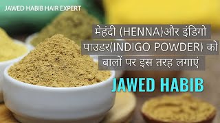 Tips on henna amp Indigo powder l Jawed Habib coronalockdowndays [upl. by Quartis162]