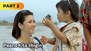 ‘Paano Kita Iibigin’ FULL MOVIE Part 2  Piolo Pascual Regine Velasquez [upl. by Belvia]