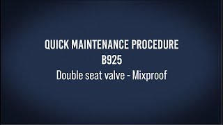 Quick maintenance procedure B925 Double seat valve  Mixproof [upl. by Brodsky]