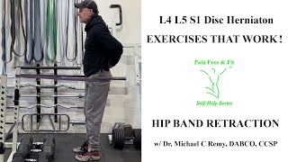 Fix Disc Herniation and Degenerative Disc Disease Pain at L4 L5 S1 with Hip Band Retraction Exercise [upl. by Netsoj]