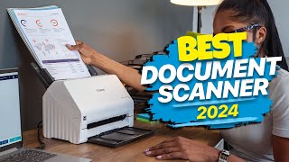 Top Document Scanners 2024 Streamline Your Workflow [upl. by Ruhnke752]