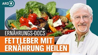 Fettleber heilen Mit Ernährung natürlich gegensteuern und abnehmen  Die ErnährungsDocs  NDR [upl. by Ainnek]