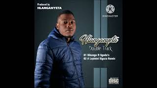 HLANGANYETA–VUYA LAYININIREMIX 2024 NEW HIT🔥🔥 [upl. by Ahser]