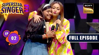 Superstar Singer Season 3  Sangeet Ki Bhasha  Ep 2  Full Episode  10 Mar 2024 [upl. by Divd]