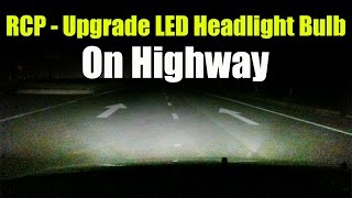 RCP  Upgrade LED Headlight Bulb Waterproof Cree LED on highway [upl. by Roddie658]