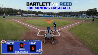 BARTLETT Vs REED  10u MINORS BASEBALL eastlakebaseball [upl. by Hatch]