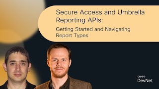 Secure Access and Umbrella Reporting APIs Getting Started and Navigating Report Types [upl. by Ebeohp]