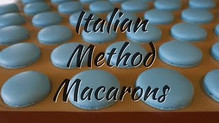 Macarons NEW Italian Method Tutorial [upl. by Gates]