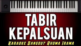 KARAOKE DANGDUT  TABIR KEPALSUAN  H RHOMA IRAMA [upl. by Azaria]