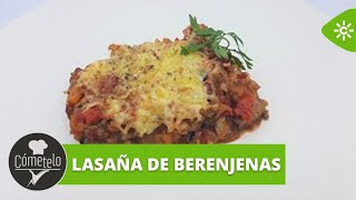 Cómetelo  Lasaña de berenjenas [upl. by Gnak]