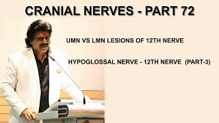 CRANIAL NERVES  PART 72 UMN VS LMN LESIONS OF 12TH NERVEHYPOGLOSSAL NERVE  12TH NERVE PART3 [upl. by Scibert34]