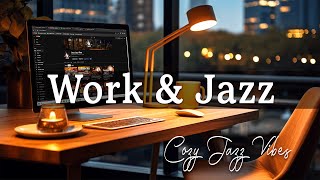 Work Jazz ☕ Smooth Instrumental Jazz Piano and Calm Bossa Nova Music for Work Study amp Relax [upl. by Abott]