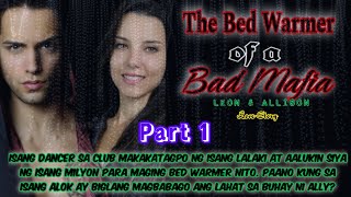 PART 1  THE BED WARMER OF A BAD MAFIALeonampAllison Love Story [upl. by Ailecec]