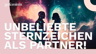 Das sind die unbeliebtesten Sternzeichen bei der Partnerwahl [upl. by Attaymik]