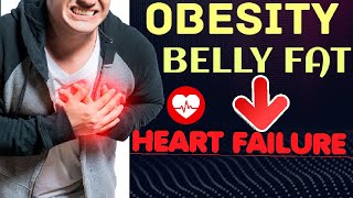 HOW OBESITY CAUSES HEART FAILURE How belly fat causes heart attack [upl. by Reifinnej]