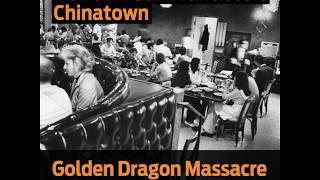 Horror in SFs Chinatown Golden Dragon Massacre 40 Years Later [upl. by Ambert]