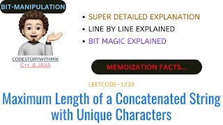 Maximum Length of a Concatenated String with Unique Characters  Using Bit Magic  Leetcode 1239 [upl. by Glynnis]