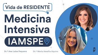 Como é o programa de Residência de Medicina Intensiva no IAMSPE [upl. by Ame]