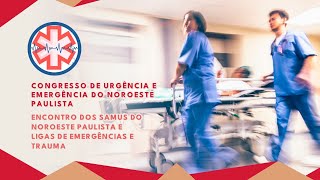 CONGRESSO DE URGÊNCIA E EMERGENCIA DO NOROESTE PAULISTA [upl. by Savell]