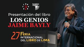 Presentación del libro quotLos geniosquot de Jaime Bayly  Revuelta Editores  FIL 2023 [upl. by Lamok]