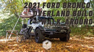 2021 Ford Bronco 4Door OVERLAND Build Walkaround  Bronco Nation [upl. by Zoha]