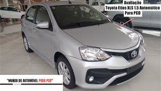 Avaliação  Toyota Etios XLS 15 Automático  Para PCD [upl. by Adlihtam]