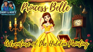 Princess Belle and the Adventure of the Hidden Painting  kids stories  Bedtime stories [upl. by Johm]