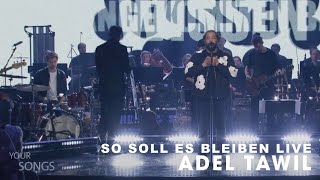 Adel Tawil  So Soll Es Bleiben Live aus der TV Show YOUR SONGS [upl. by Renner]