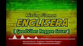 Missing Felimon  Englisera  Reggae Vibes [upl. by Fidele380]