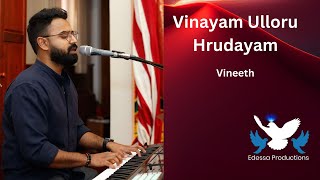 Vinayam Ulloru HrudayamennilVineethKeys2Vocals [upl. by Eugine]