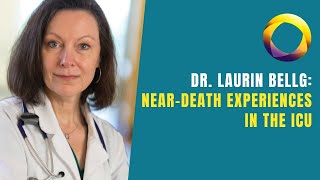 Dr Laurin Bellg NearDeath Experiences in the ICU [upl. by Boys]