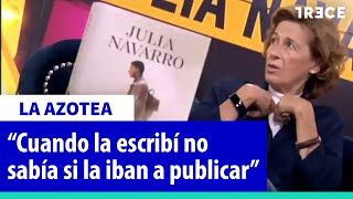 Julia Navarro desvela en quotLa Azoteaquot el curioso momento en el que se convirtió en escritora [upl. by Ollopa]