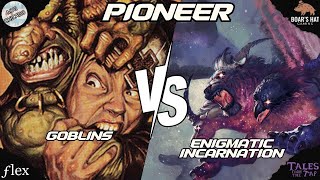 Goblins VS Enigmatic Incarnation MTG Pioneer [upl. by Sethi]