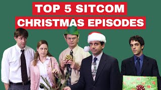 Top 5 Sitcom Christmas Episodes [upl. by Nickles]