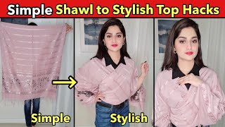 VIRAL Convert Simple SHAWL to Stylish TOP Easy Hack😍 shorts youtubeshorts [upl. by Wieren488]