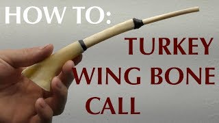 How To Make a Wing Bone Turkey Call [upl. by Attennyl786]