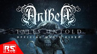 ANTHEA  Tales Untold OFFICIAL MUSIC VIDEO [upl. by Isidor]