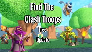 Find The Clash Troops Tree Update Guide 6 [upl. by Scotti]