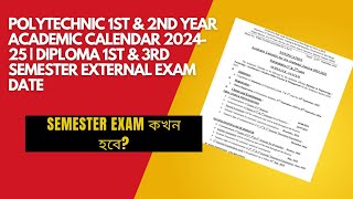 Diploma 1st amp 2nd Year Academic Calendar 202425  Diploma 1st amp 3rd Semester External Exam Date [upl. by Warfore137]