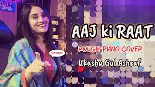 Aj Ki Raat  Ghalat Lyrics Gana Bhi Aik Confidente Hai  Ukasha Gul ASHRAF [upl. by Einwat]