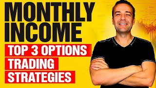 Top 3 Option Trading Strategies for Monthly Income [upl. by Coy411]