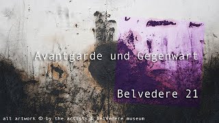 theartVIEw – Avantgarde und Gegenwart at Belvedere 21 [upl. by Lambard528]