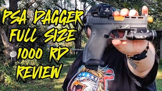 PSA Dagger Full Size 1000 round review [upl. by Ian837]