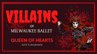 MKEBALLET VILLAINS  Queen of Hearts [upl. by Norrehc809]