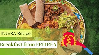 Eritrean Injera Breakfast Recipe A Flavorful Journey to Start Your Day [upl. by Eirod]