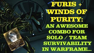 Warframe  Furis  Winds of Purity mod  Survivability in a powerful little package [upl. by Festus298]