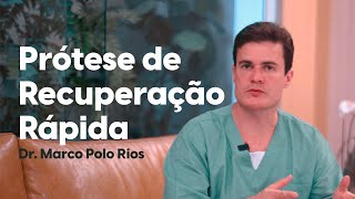 Prótese de recuperação rápida  Dr Marco Polo Rios [upl. by Hnilym9]