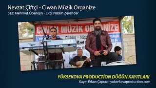 Nevzat Çiftçi Yeni 1  Yüksekova Production Düğün Kayıtları [upl. by Eitac922]