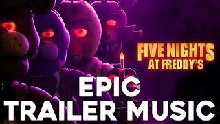 Five Nights At Freddys  EPIC TRAILER MUSIC  Toreador March [upl. by Etteragram]